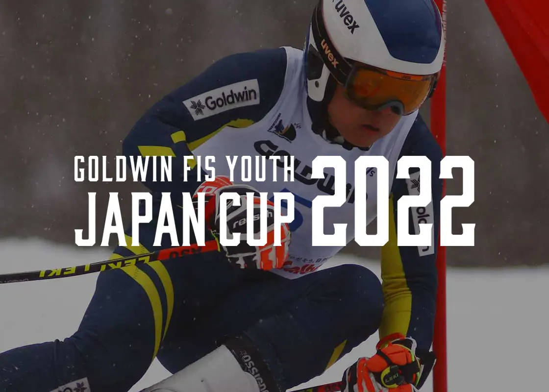 2022 GOLDWIN FIS JAPAN CUP | ゴールドウイン FIS ユース ジャパンカップ